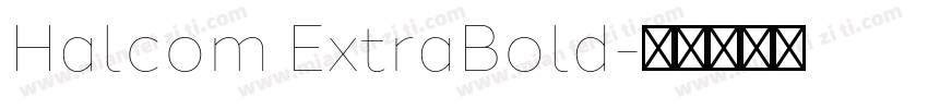 Halcom ExtraBold字体转换
